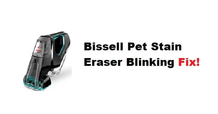 bissell pet stain eraser blinking blue light