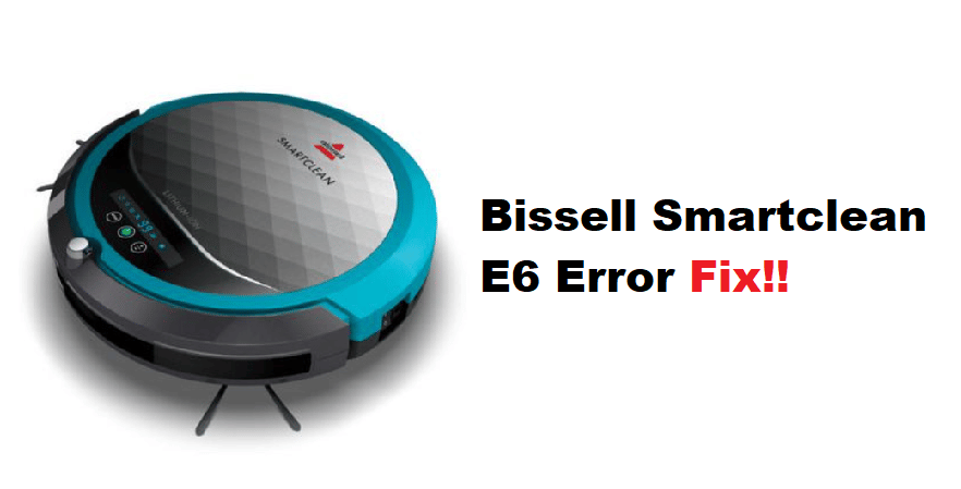 bissell smartclean e6 error