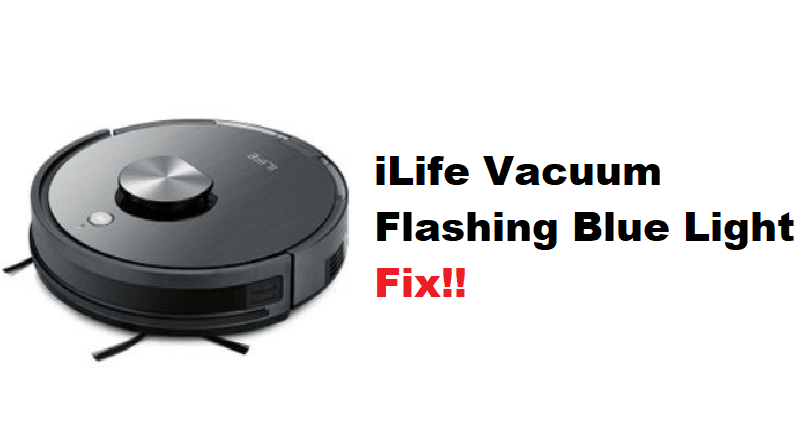 ilife vacuum flashing blue light