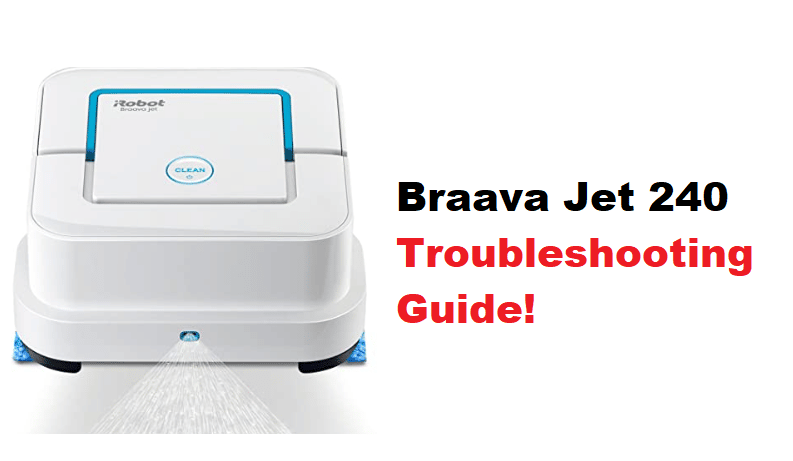 irobot braava jet 240 troubleshooting