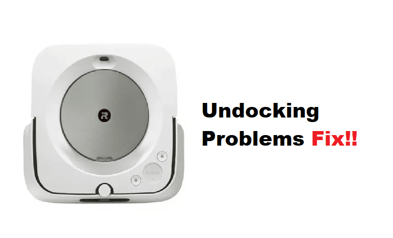 irobot braava jet m6 undocking problems