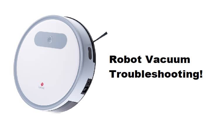 lefant robot vacuum troubleshooting