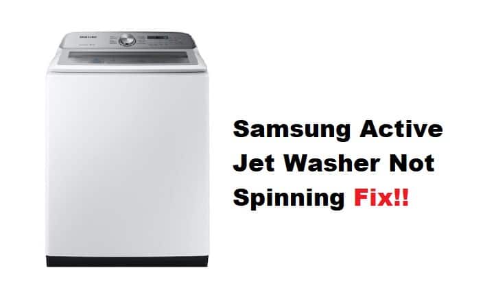 samsung active jet washer not spinning