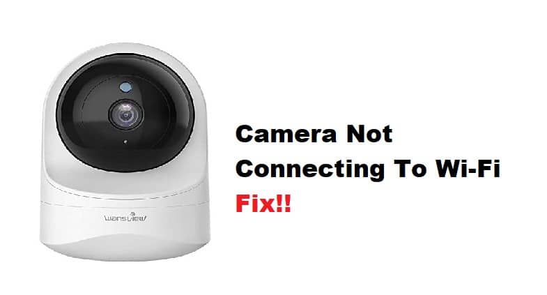 wansview camera not connecting to wifi