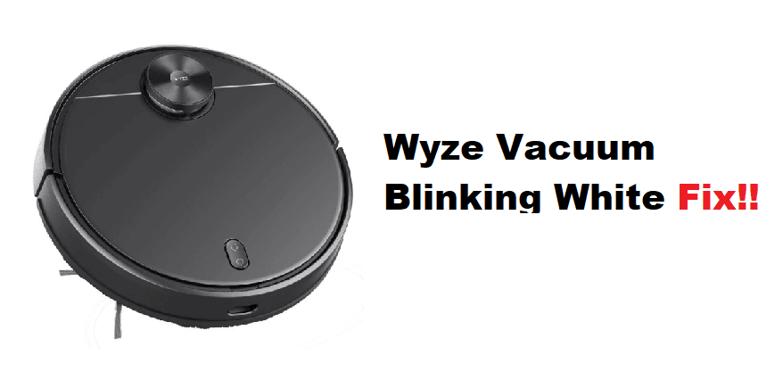 wyze vacuum blinking white