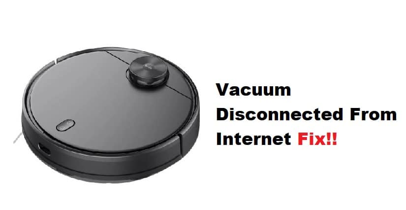 wyze vacuum disconnected from internet