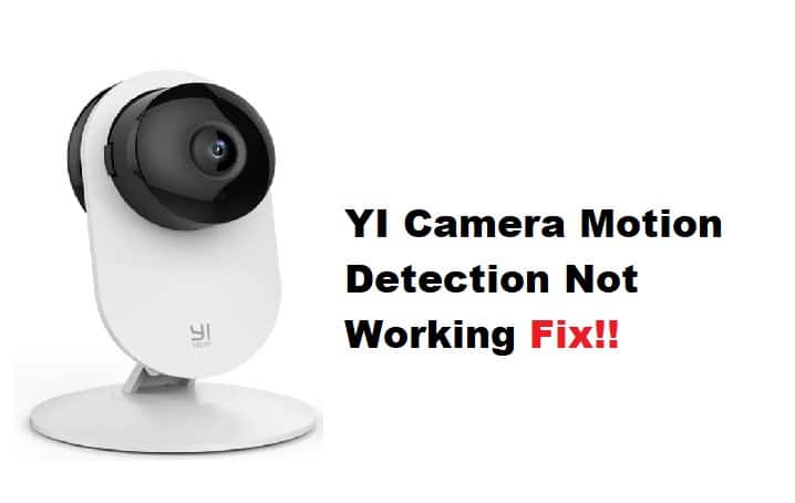yi camera motion detection not working