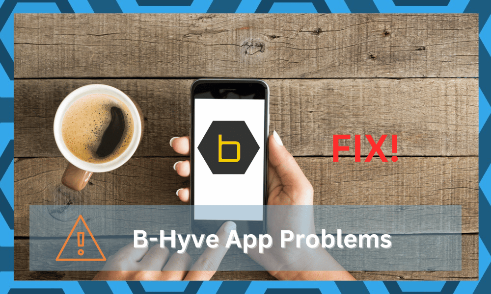 b hyve app problems