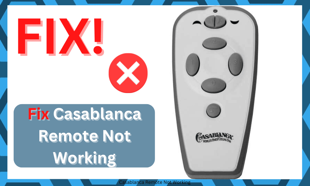 8 Ways To Fix Casablanca Remote Not