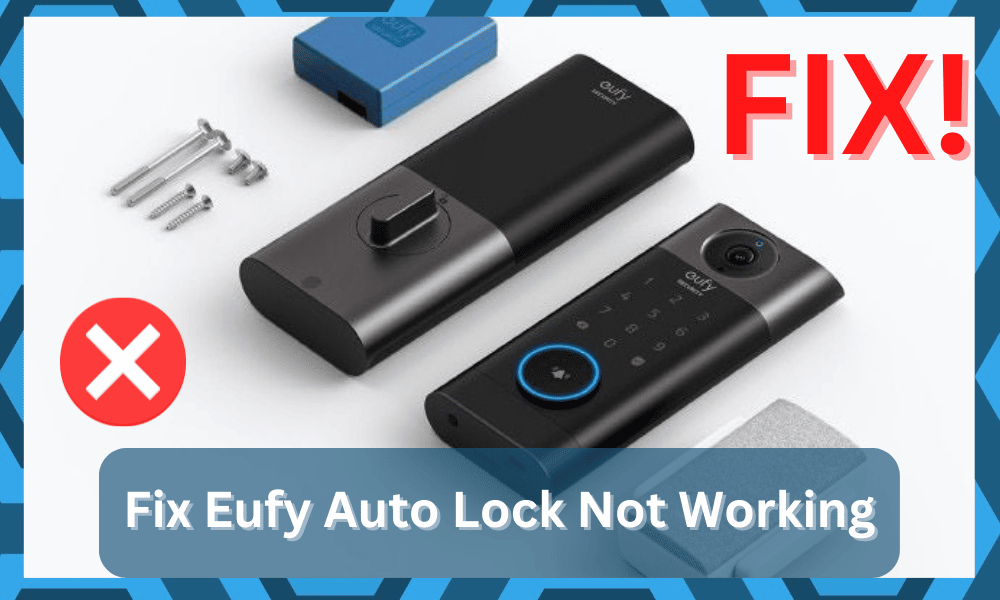 eufy auto lock not working