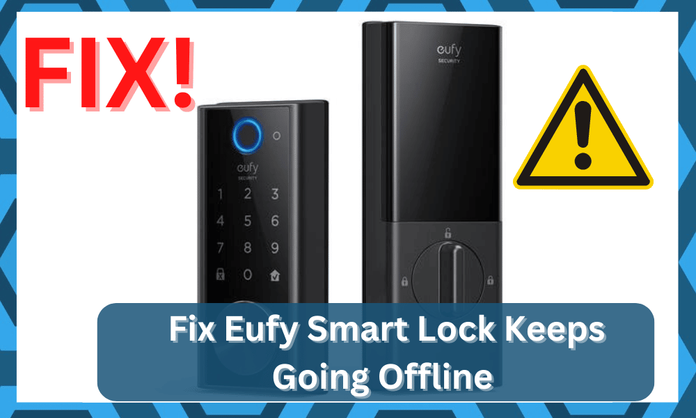 eufy smart lock keeps going offline