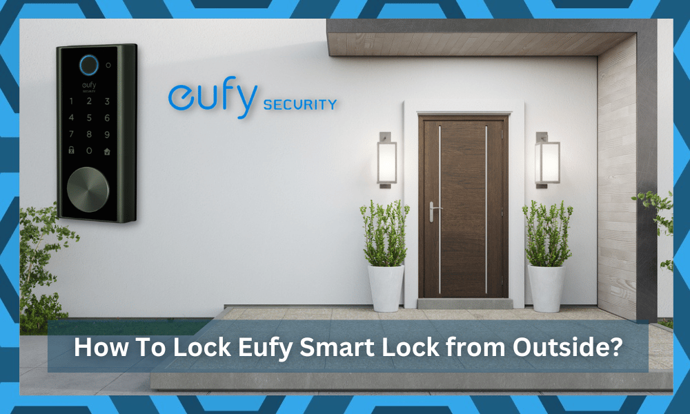 how to lock eufy smart lock from outside