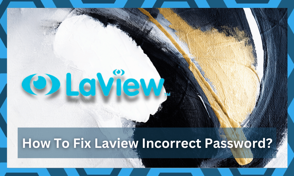 laview incorrect password