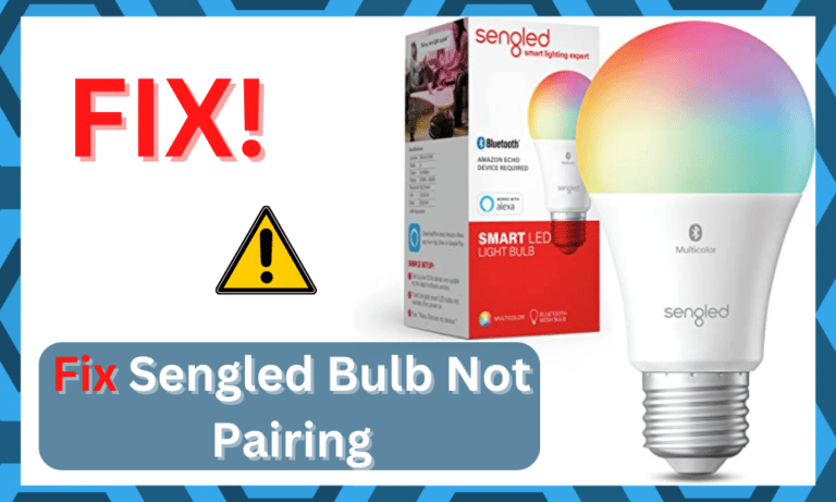 9 Ways To Fix Sengled Bulb Not Pairing - DIY Smart Home Hub