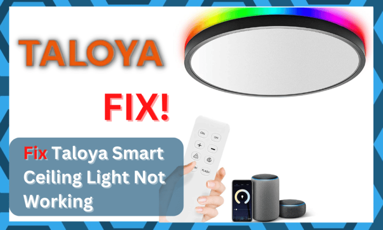 7 Ways To Fix Taloya Smart Ceiling Light Not Working - DIY Smart Home Hub