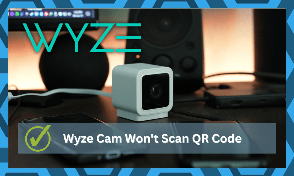 Wyze Cam Won't Scan QR Code