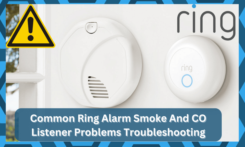 Common Ring Alarm Smoke And CO Listener Problems Troubleshooting