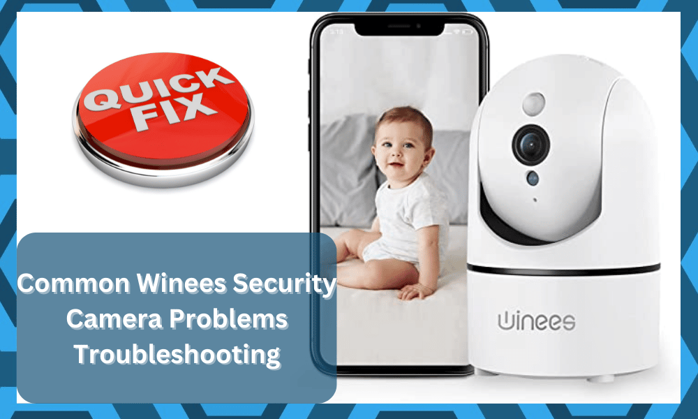 Common Winees Security Camera Problems Troubleshooting