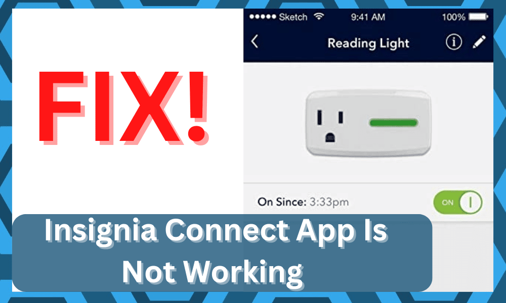 Insignia Connect App Not Working