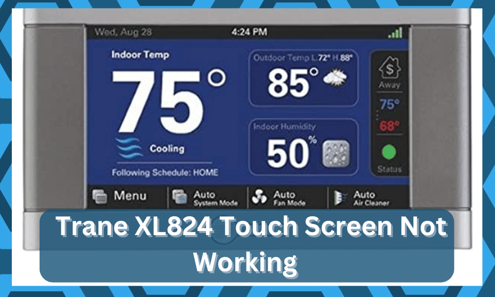 Trane XL824 Touch Screen Not Working