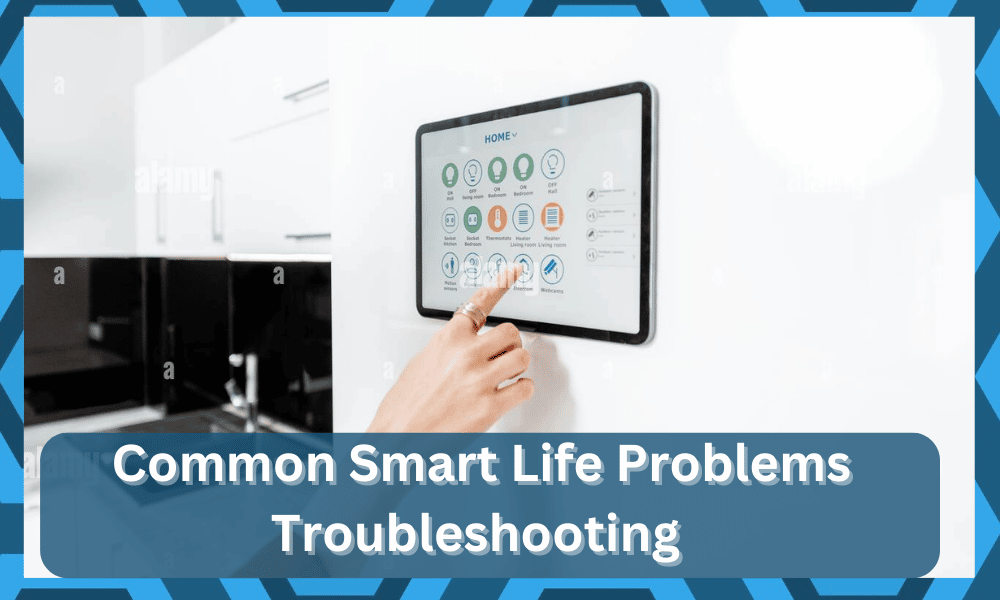 common smart life problems troubleshooting