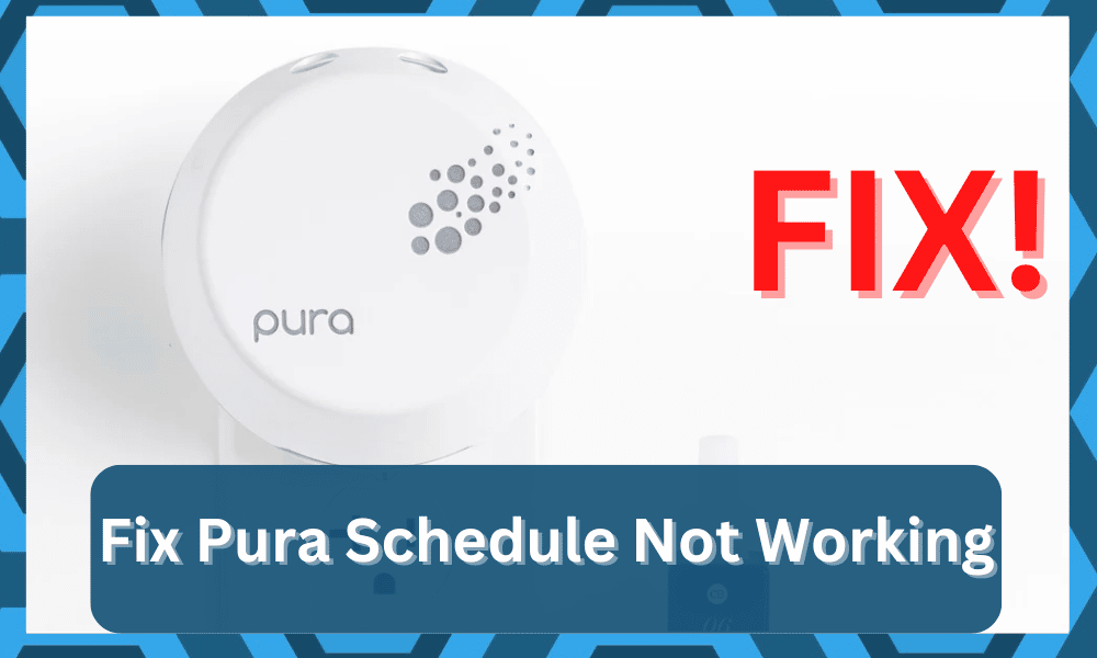 pura schedule not working