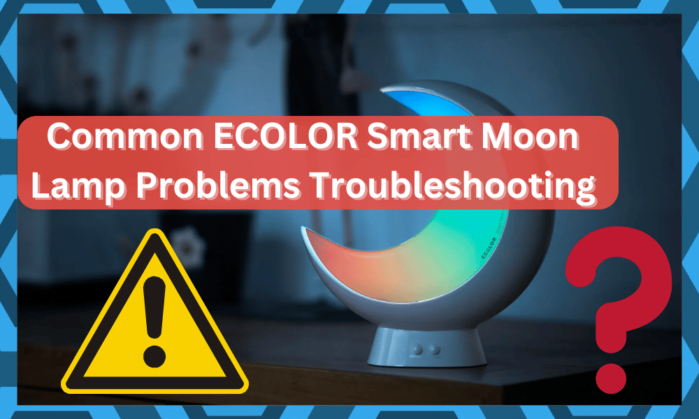 common ECOLOR smart Moon Lamp problems troubleshooting