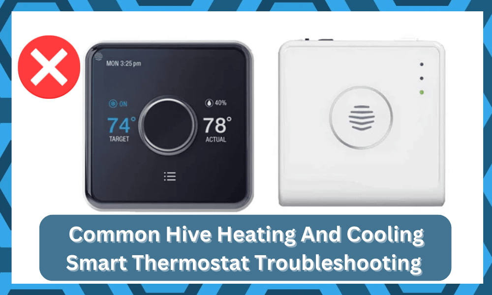 Common Hive Heating And Cooling Smart Thermostat Troubleshooting