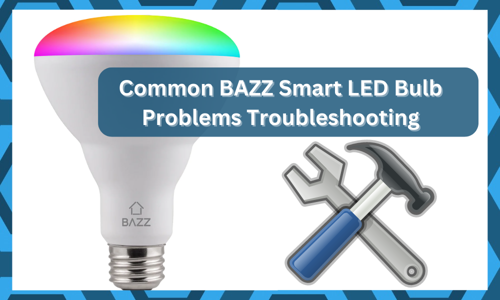 common BAZZ smart LED Bulb problems troubleshooting