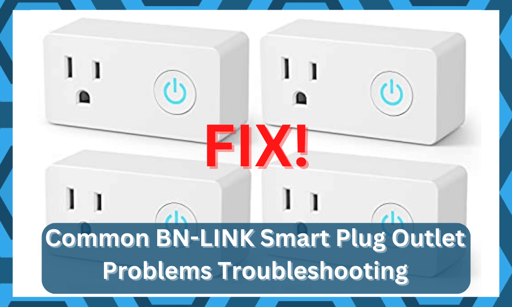 common BN-LINK Smart Plug Outlet problems troubleshooting