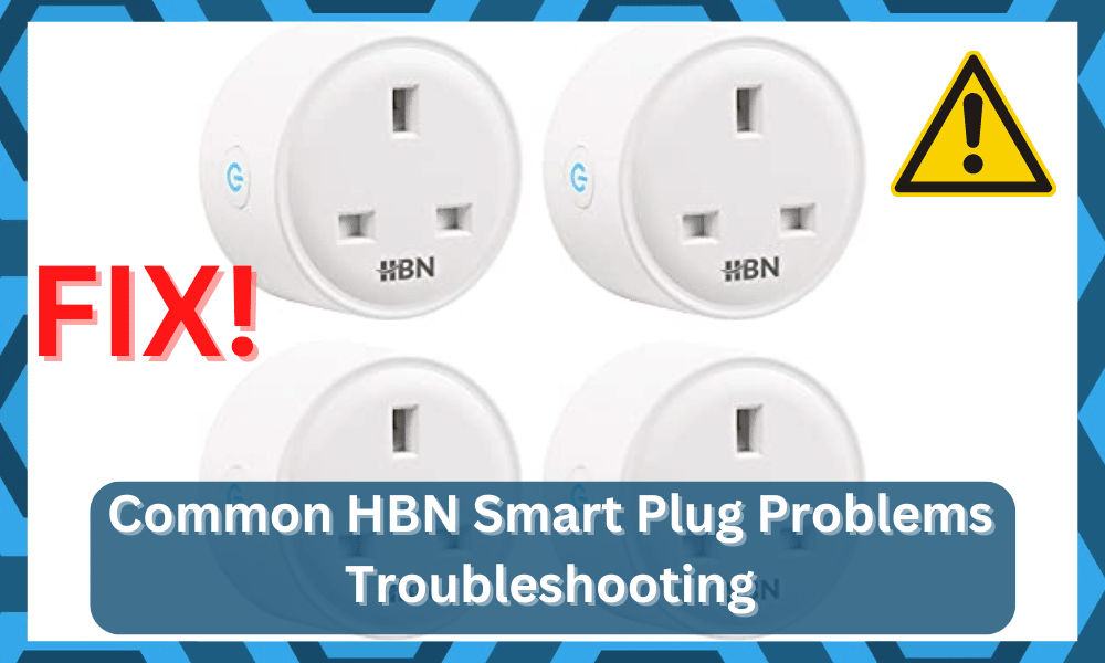 common HBN Smart Plug problems troubleshooting