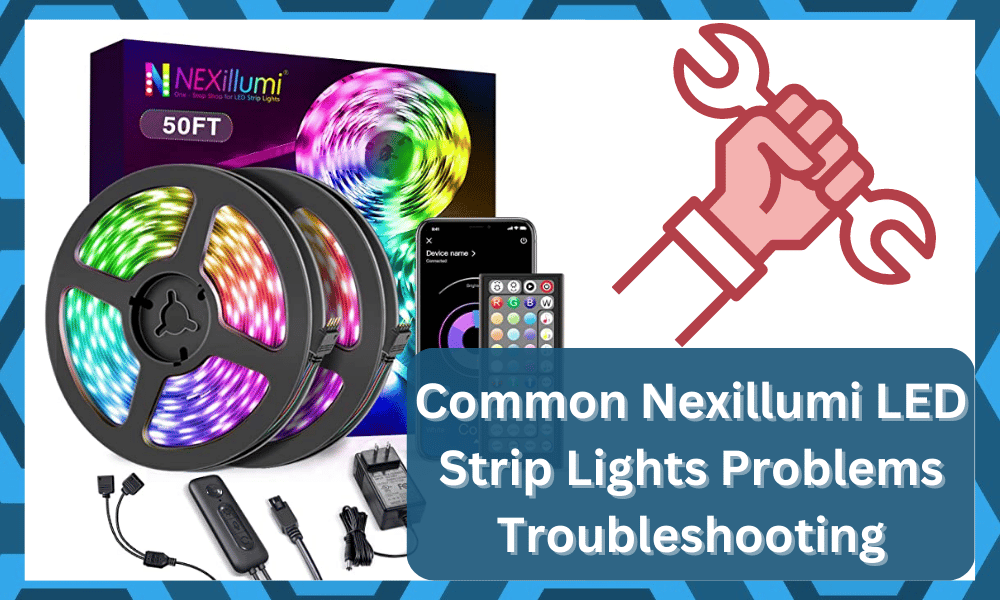 common Nexillumi LED Strip Lights problems troubleshooting