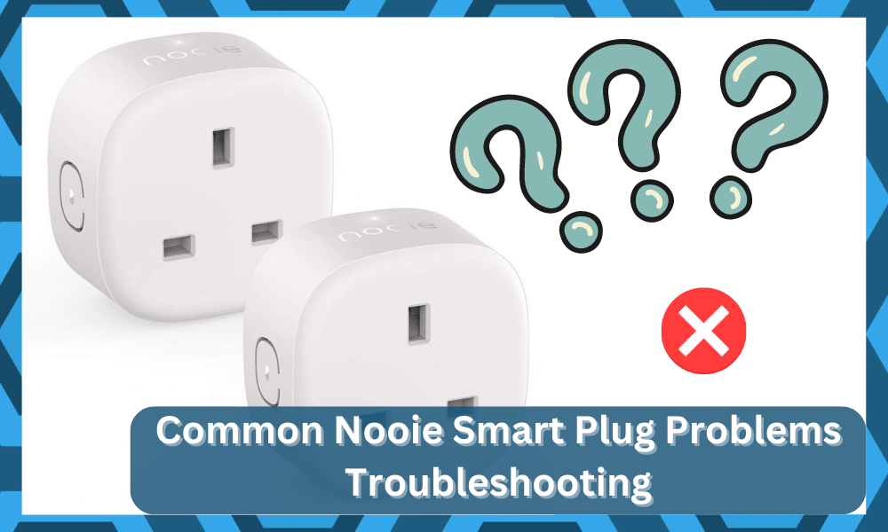 common Nooie Smart Plug problems troubleshooting