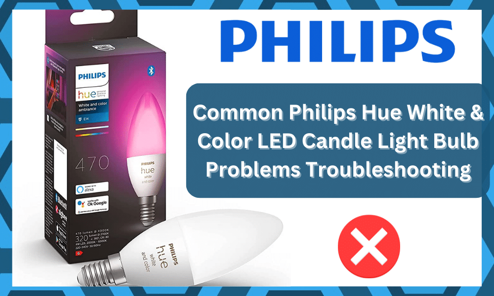 common Philips Hue White & Color LED Candle Light Bulb problems troubleshooting