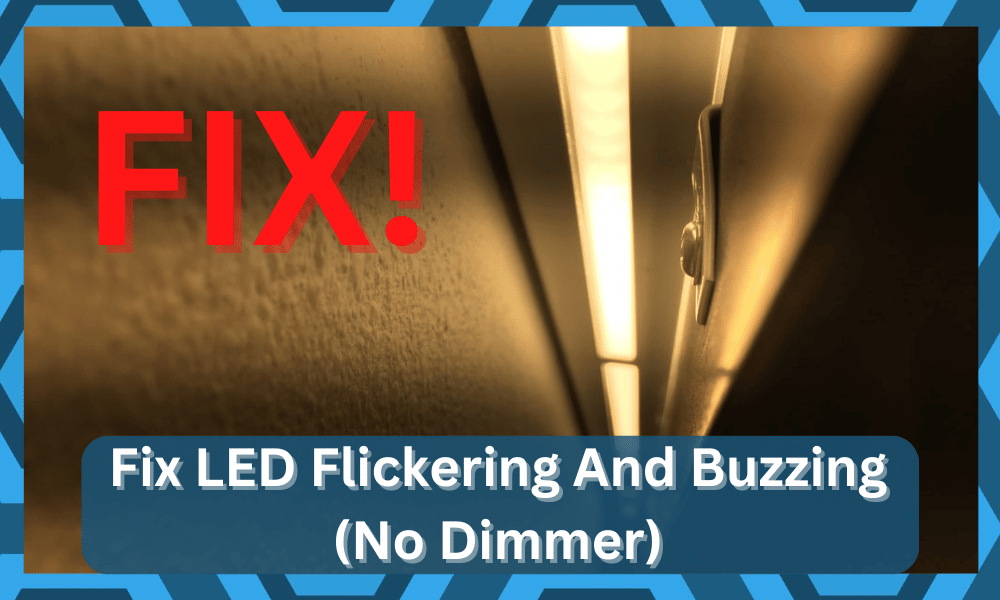 led flickering and buzzing no dimmer