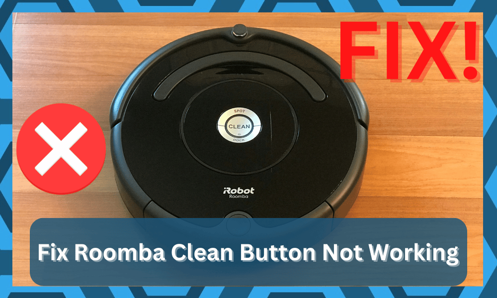 roomba clean button not working