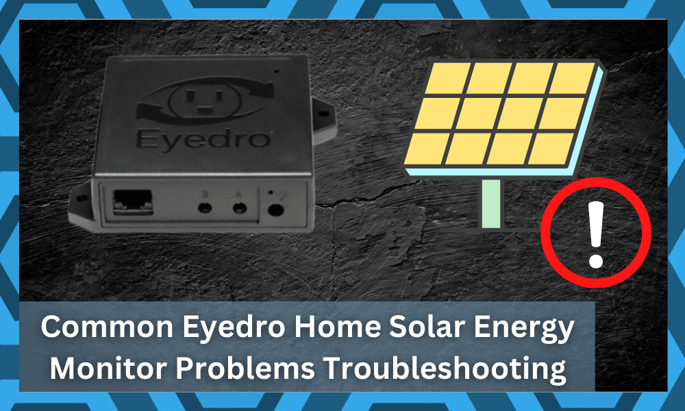 common Eyedro Home Solar Energy Monitor problems troubleshooting