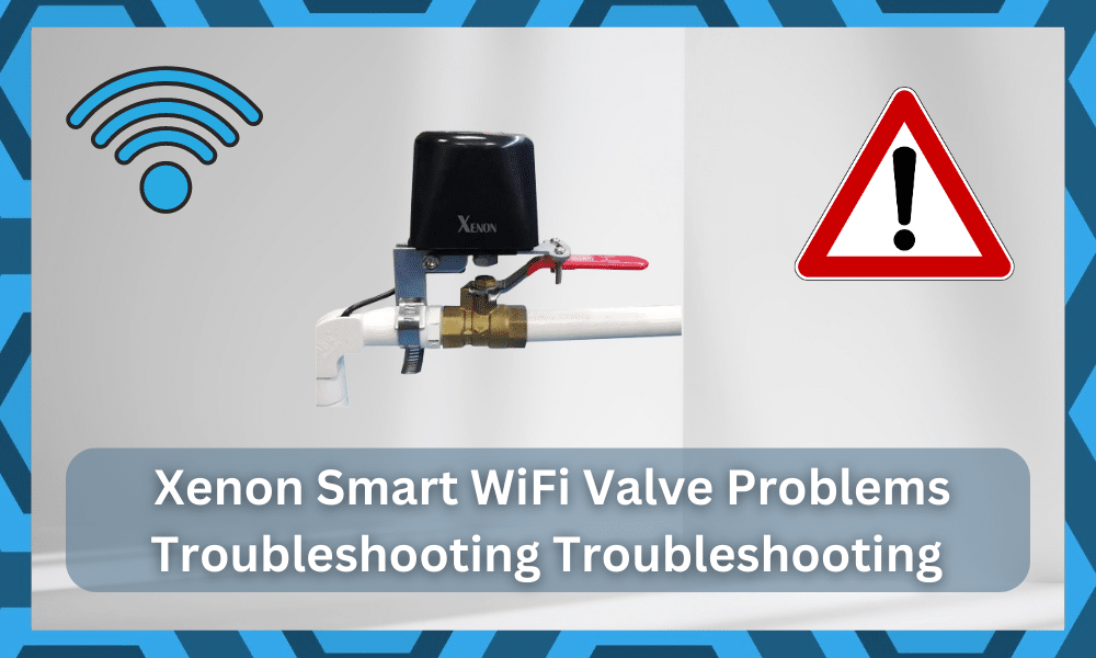 common Xenon Smart WiFi Valve problems troubleshooting