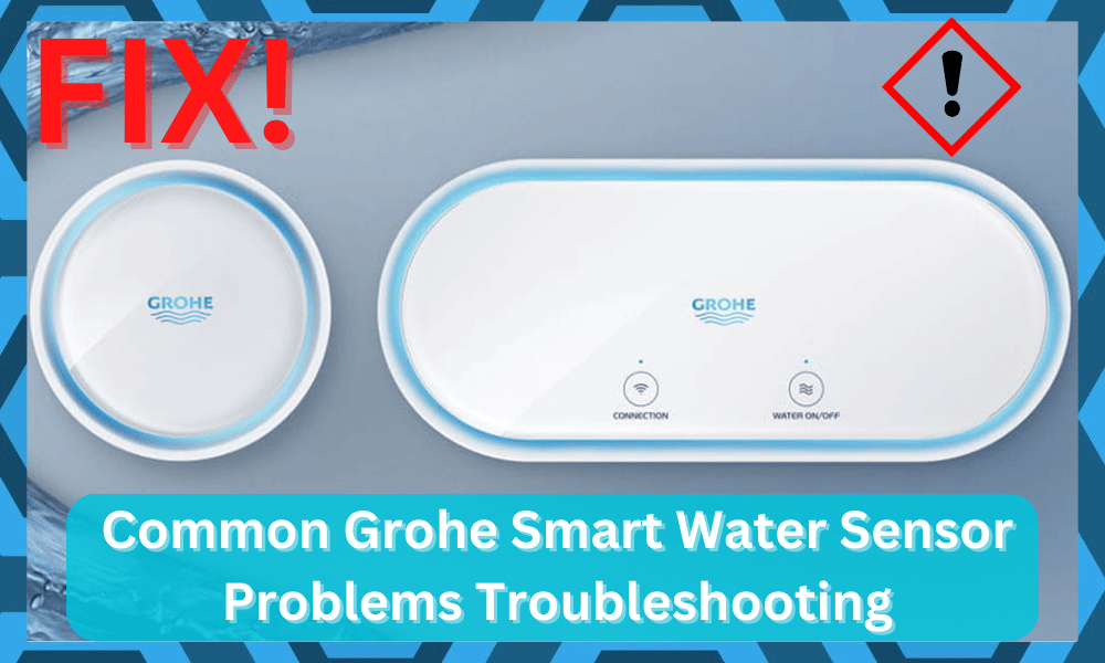 common Grohe Smart Water Sensor problems troubleshooting