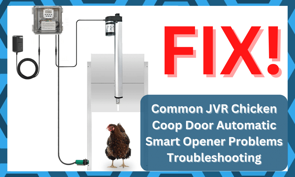 common JVR Chicken Coop Door Automatic Smart Opener problems troubleshooting