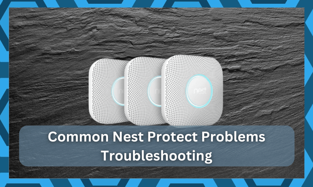 common Nest Protect problems troubleshooting