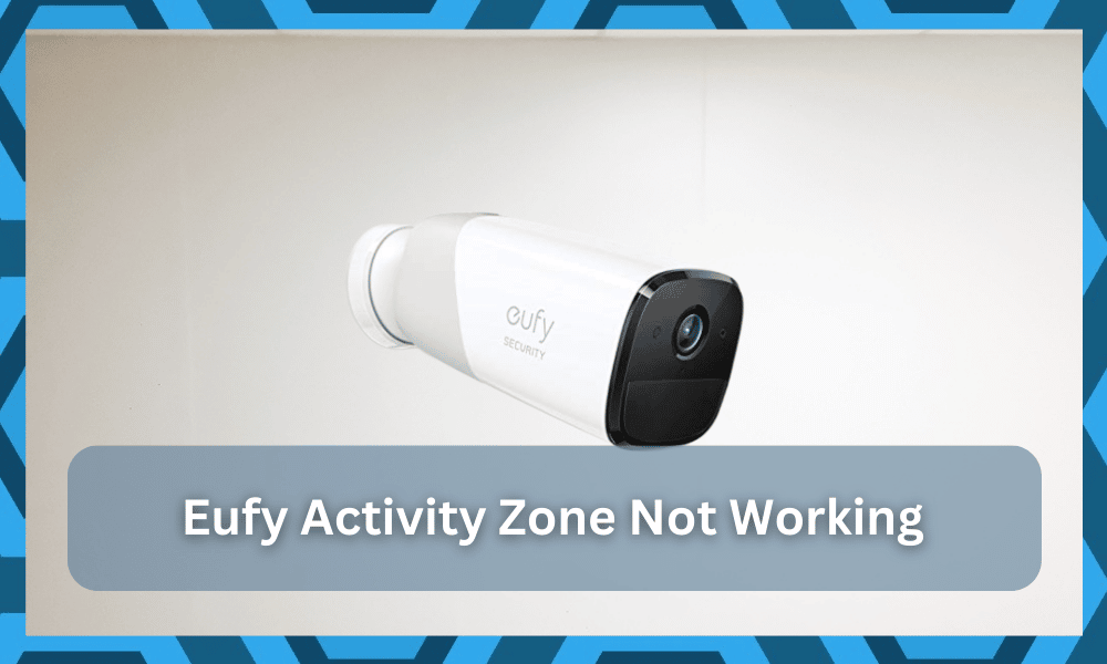eufy activity zone not working