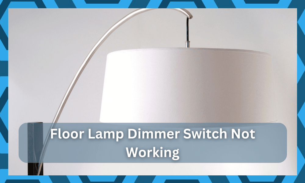 floor lamp dimmer switch not working