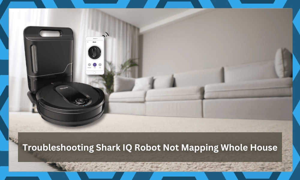 Shark IQ Robot Not Mapping Whole House