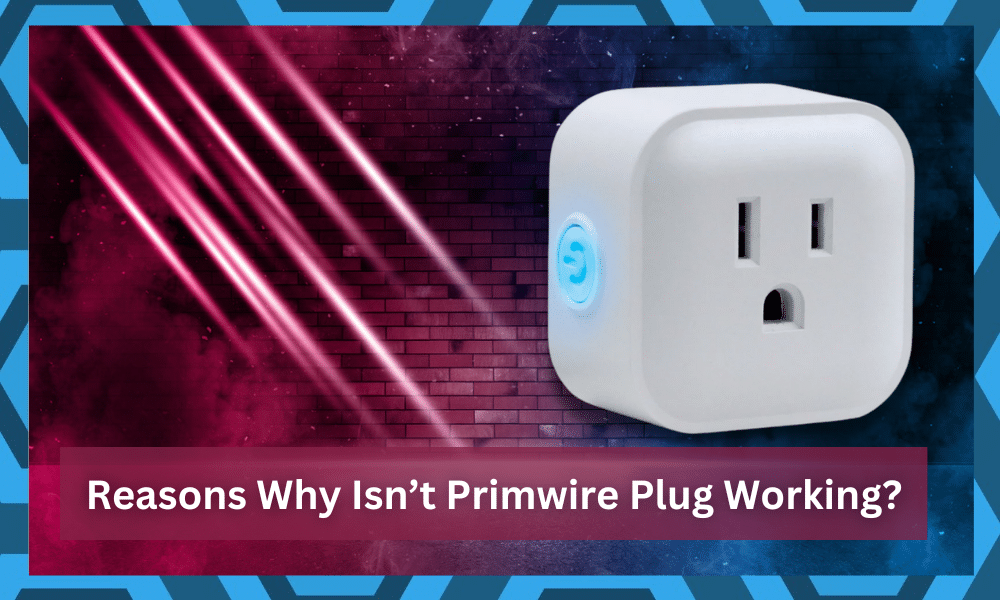 why isn't primewire plug working