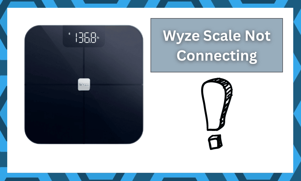 wyze scale not connecting