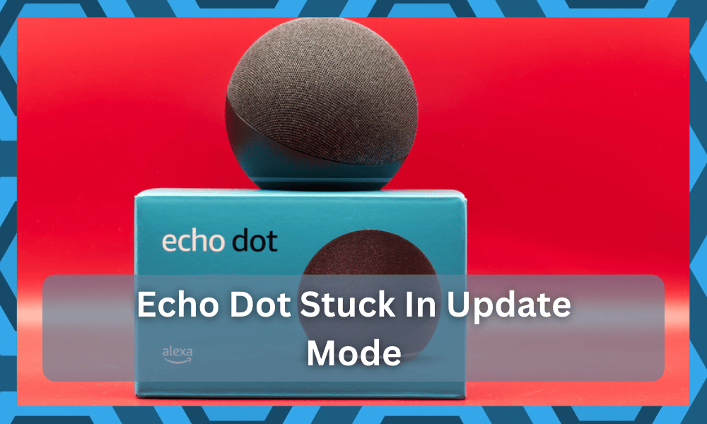 echo dot stuck in update mode