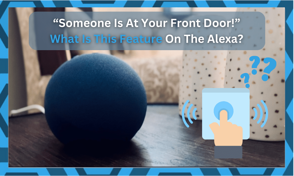 someone is at your front door alexa