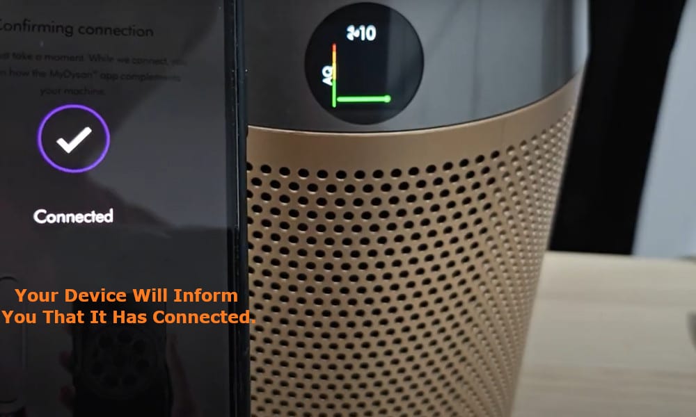 your device will inform you that it has connected