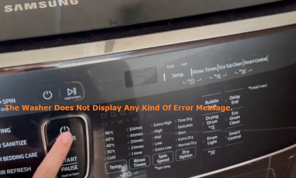 the washer does not display any kind of error message